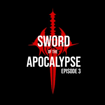 Sword of the Apocalypse ep3